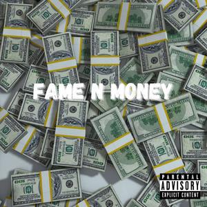 Fame N' Money (Explicit)