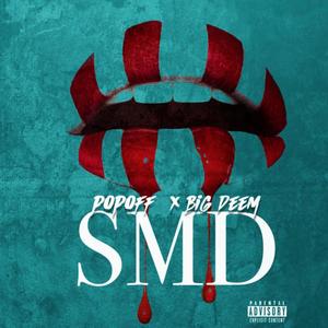 S.M.D. (feat. Big Deem) [Explicit]