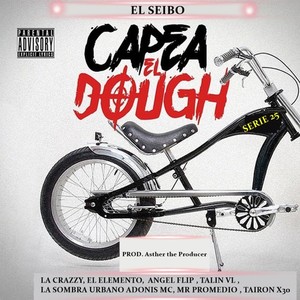 Capea el Dough el Seibo (Explicit)