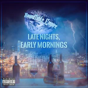 Late Nights Early Mornings (Explicit)