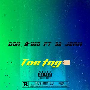 Toe Tag (feat. 32jerm) (Explicit)