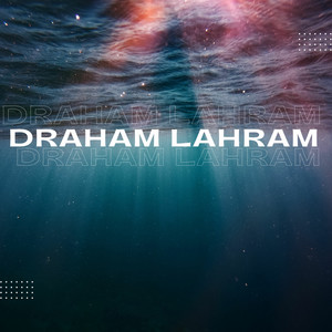 Draham Lahram (Explicit)