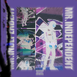 Mr.Independent (Explicit)