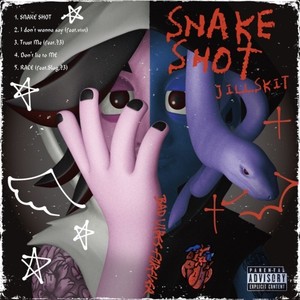 SNAKE SHOT (Explicit)