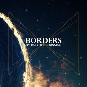 Borders (It's Only the Beginning)