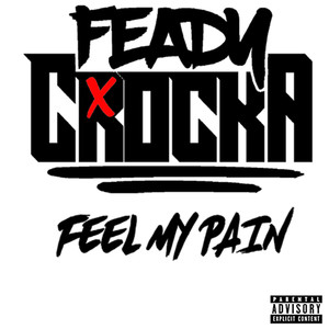 Feel My Pain (Explicit)