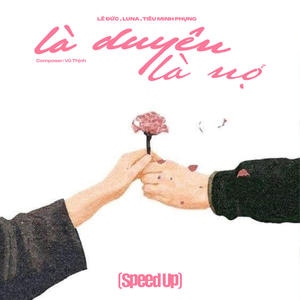 Là Duyên, Là Nợ (Sped Up)