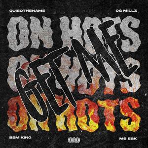 Get Me On Hots (feat. OG Millz, BSM King & MS EBK) [Explicit]