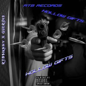 HOLLOW GIFTS (feat. GUERO13) [Explicit]