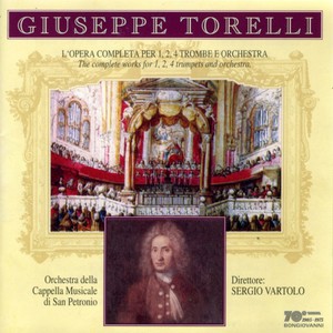 Torelli: The Complete Works for 1, 2, 4 Trumpets & Orchestra