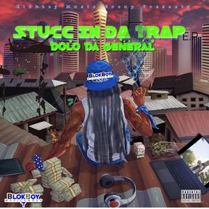 Stucc In Da Trap (Explicit)