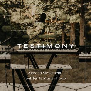 Testimony (feat. Avodah Movement)