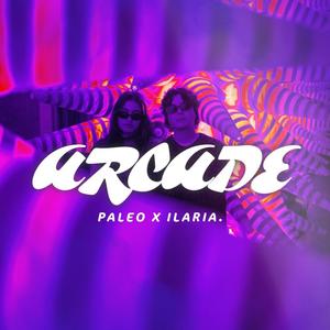 Arcade (feat. Ilaria.) [Explicit]