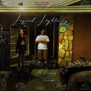 Liquid Lightning(feat. Twinsight & THCproductions) (Explicit)