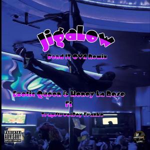 Jigalow (bend It Ova) (feat. Honey La Rose & TrapStreetBoy Franko) [Explicit]