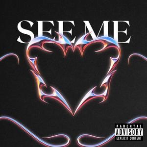 See Me (Explicit)