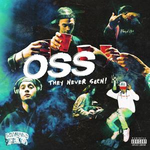 OSS They Never Seen (Explicit)