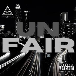 Unfair (Explicit)