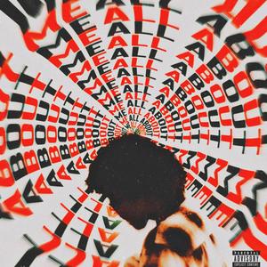 All About Me (Explicit)