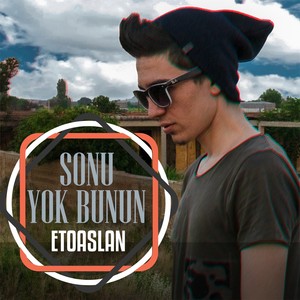 Sonu Yok Bunun