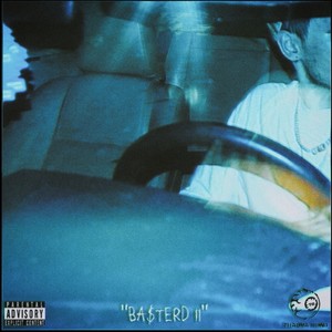 BA$TERD II (Explicit)