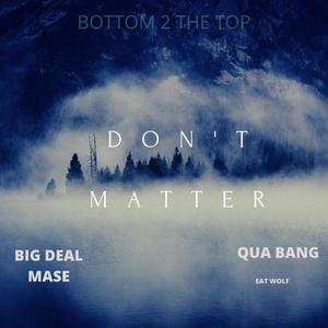 Don't Matter (Explicit)