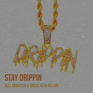 Stay Drippin (Explicit)
