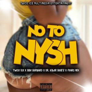 No to nysh (Explicit)