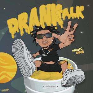 Drank Talk (Explicit)