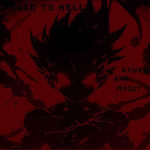 Road to Hell (Explicit)