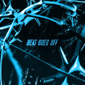 BEAT GOES OFF