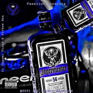 Jagermeister (feat. Yagami Virus & Forbes Rsa) [Explicit]