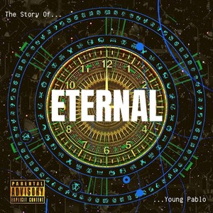 Eternal: The Story of Young Pablo (Explicit)