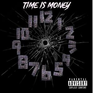 Time Is Money (Explicit)