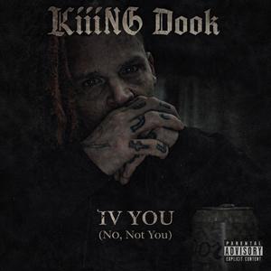 IV YOU (No, Not You) (Explicit)
