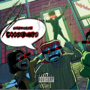 Goosebumps (Explicit)