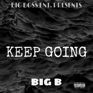 Keep Going (Explicit)