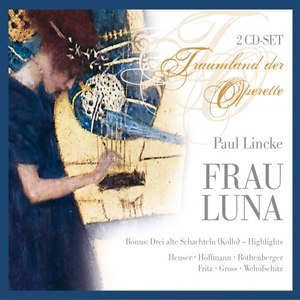 Paul Lincke - Frau Luna