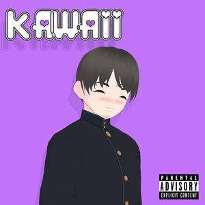 Kawaii (Explicit)