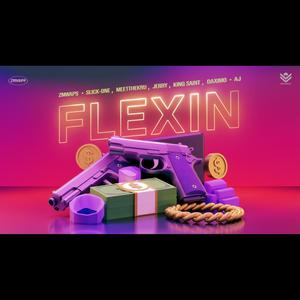 Flexin (feat. Slick-One, Meetthekru, Jerry Notes, Daximo, King Saint & AJ (Andrew Junior))