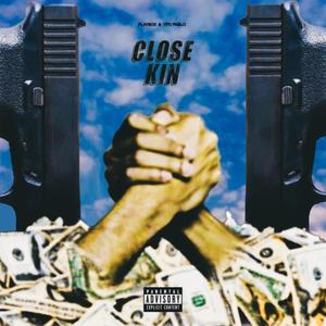 Close kin (feat. Playboii) (Explicit)