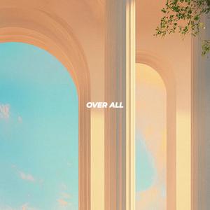 Over All (feat. Mariah Bernard & Jashua Rhodes)