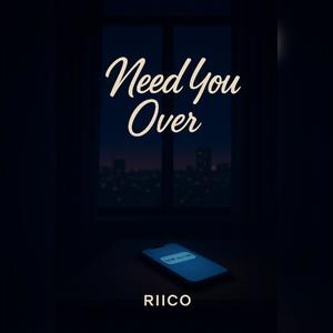 Need You Over