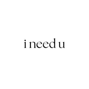i need u