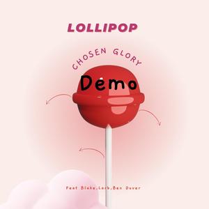 Lollipop (feat. Larb, Ben fiber, Blake & tunya) [Explicit]