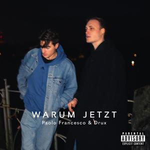 Warum jetzt (feat. Drux)