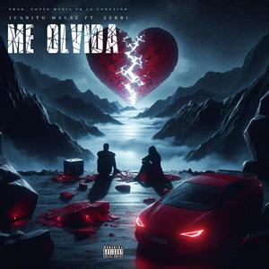 Me olvida (feat. Zeerrii)