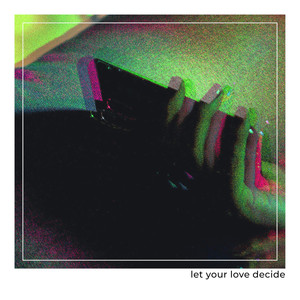 Let Your Love Decide