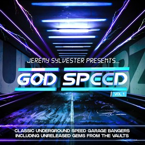 Jeremy Sylvester Presents GOD SPEED (Volume 1) [Explicit]