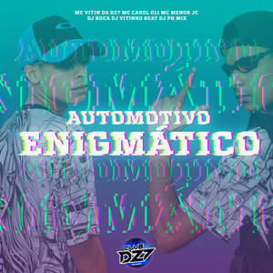 Automotivo Enigmático (Explicit)